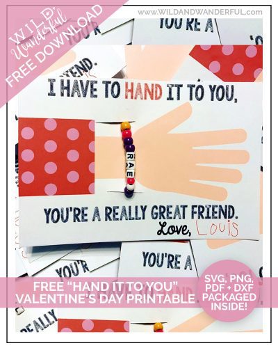 I Have to Hand It To You | Free Valentine’s Day Card Printable!