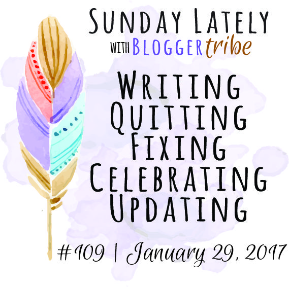 Sunday Lately :: Week 109