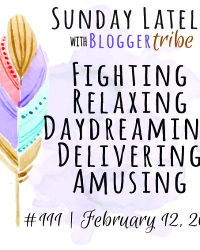 Sunday Lately :: Week 111