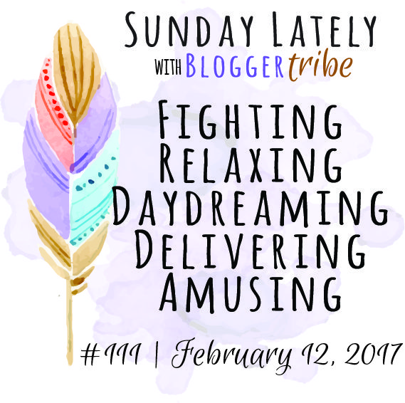 Sunday Lately :: Week 111