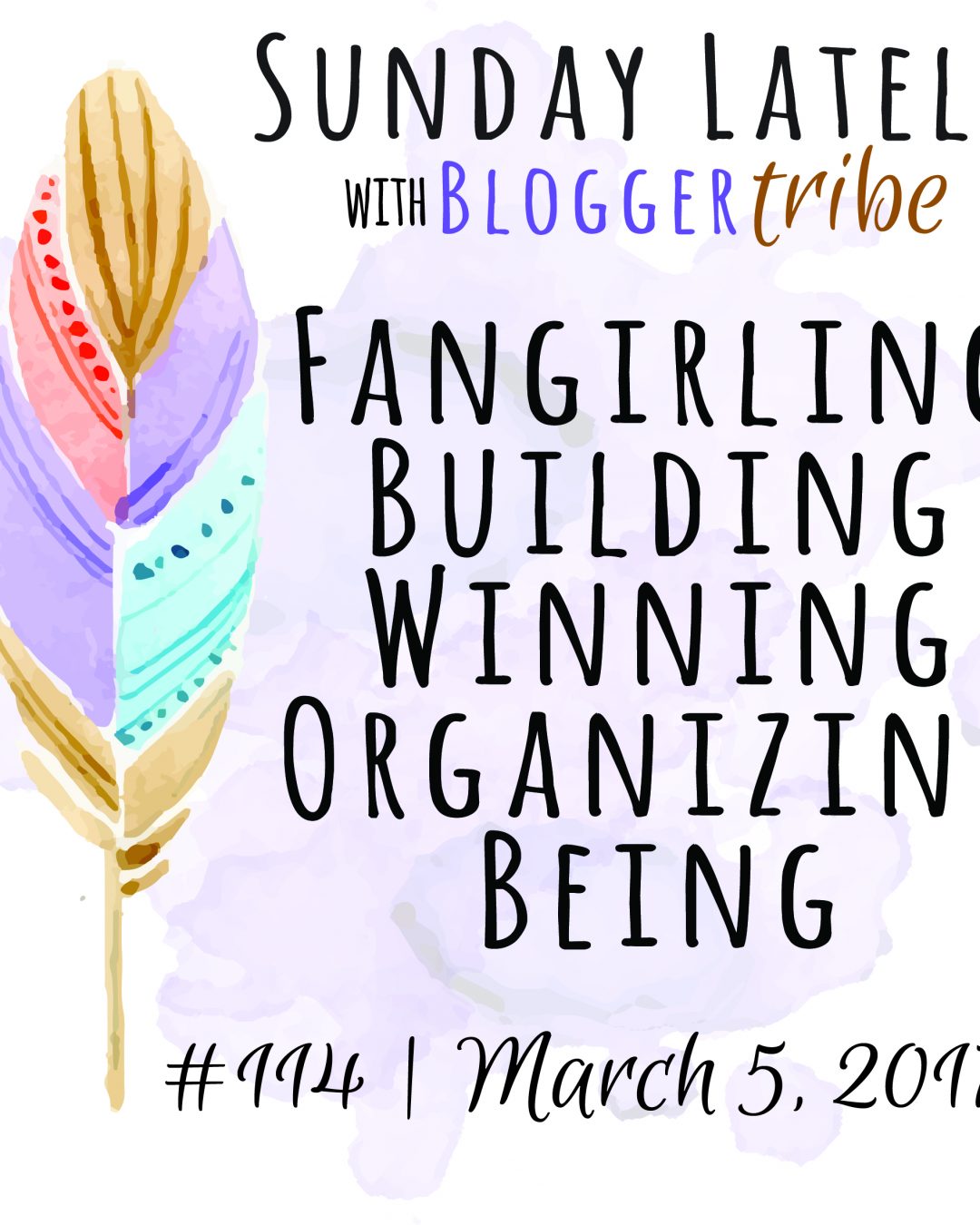 Sunday Lately :: Week 114