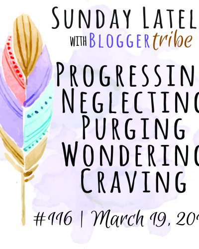 Sunday Lately :: Week 116