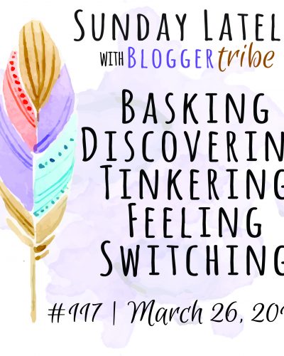 Sunday Lately :: Week 117