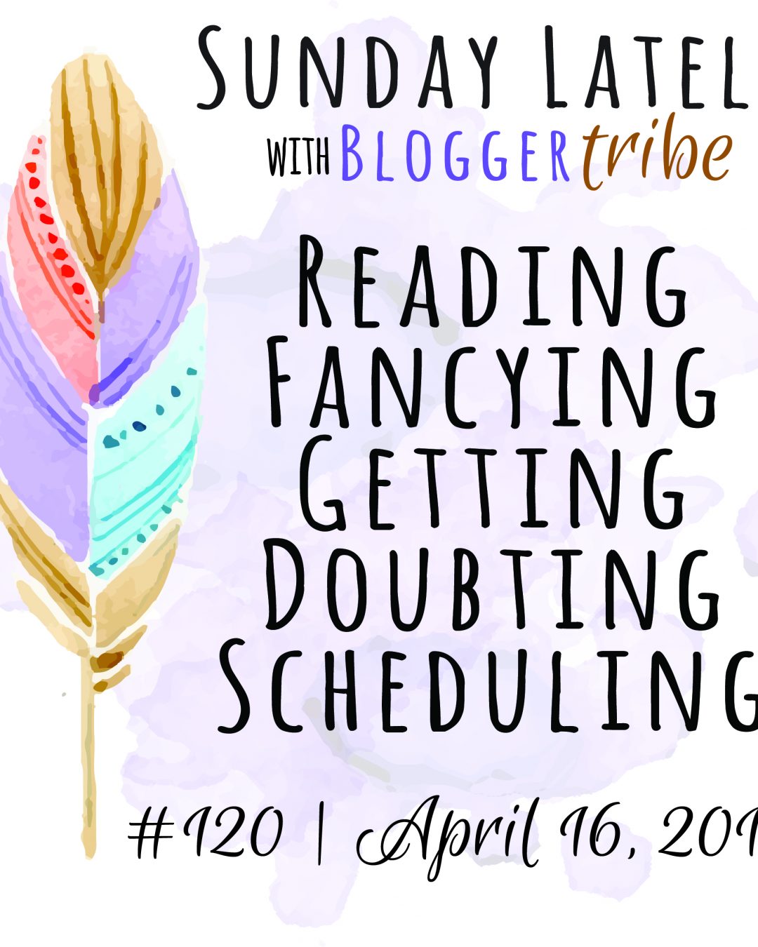 Sunday Lately :: Week 120