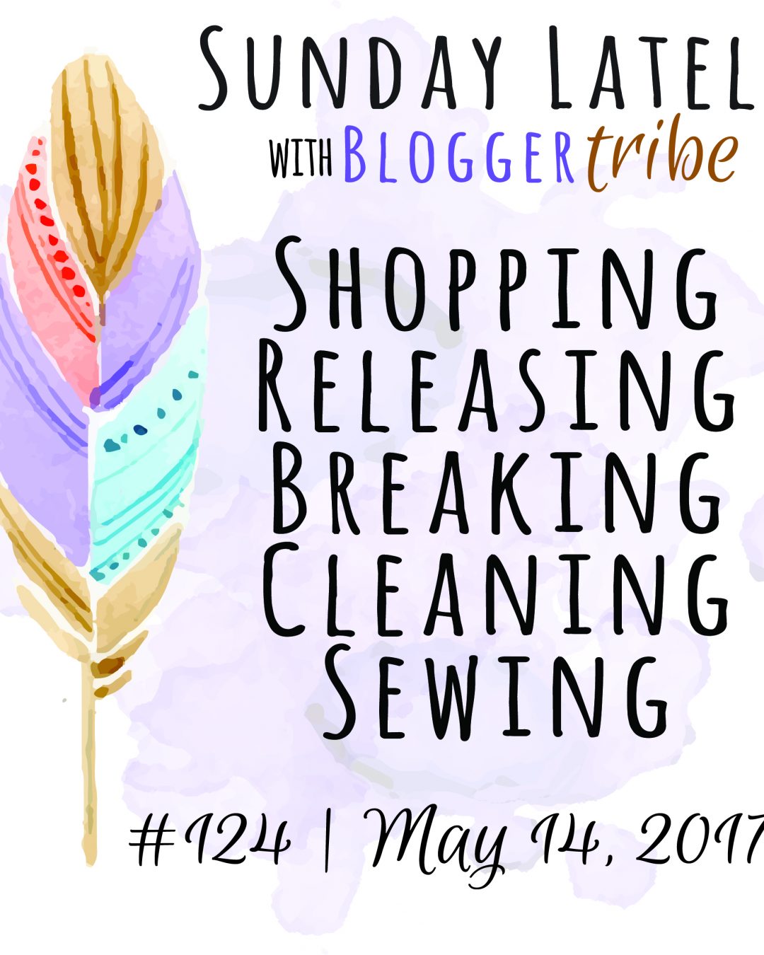 Sunday Lately :: Week 124