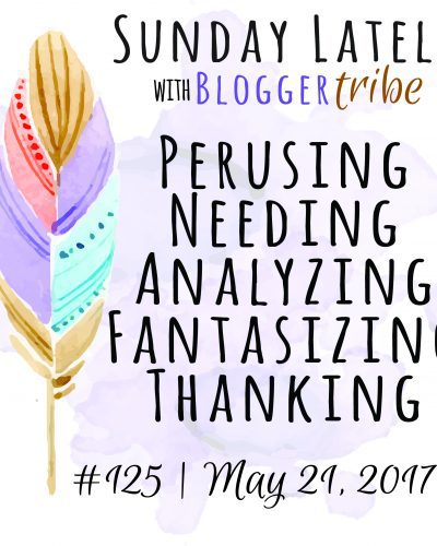 Sunday Lately :: Week 125