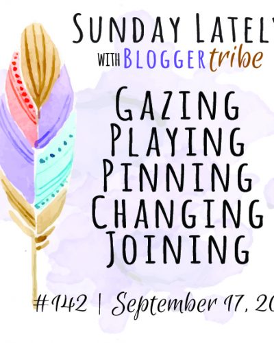 Sunday Lately :: Week 142