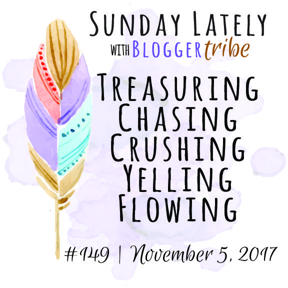 Sunday Lately :: Week 149