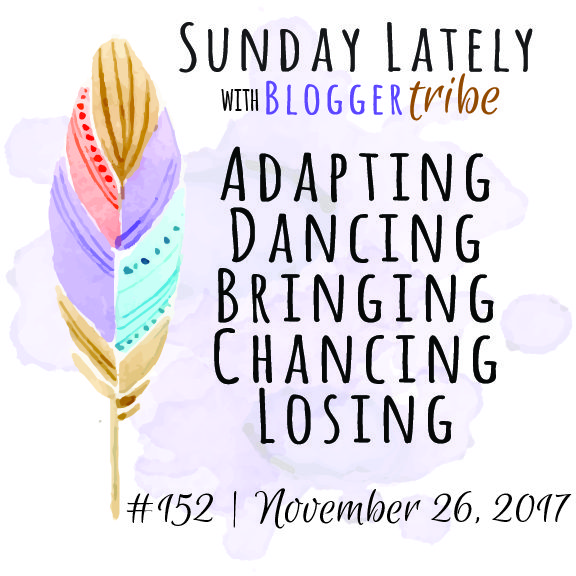 Sunday Lately :: Week 152