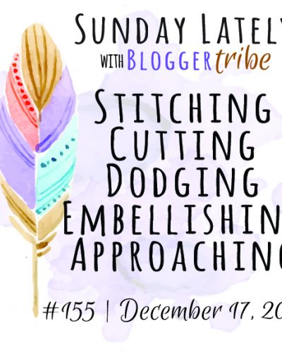 Sunday Lately :: Week 155