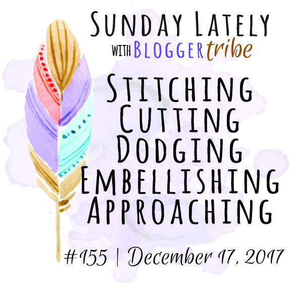Sunday Lately :: Week 155