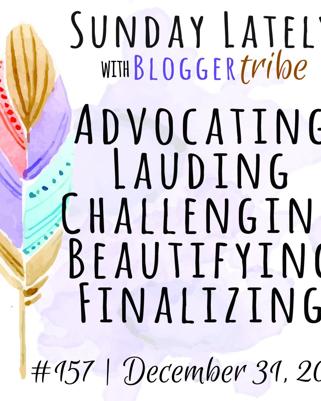 Sunday Lately :: Week 157