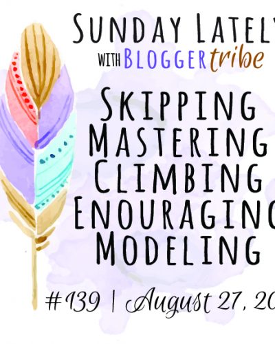 Sunday Lately :: Week 139