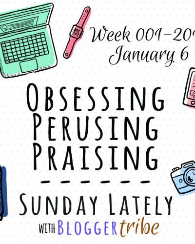 Sunday Lately :: Week 001-2019