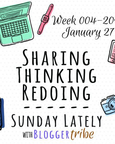 Sunday Lately :: Week 004-2019