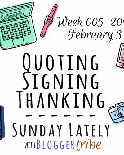 Sunday Lately :: Week 005-2019