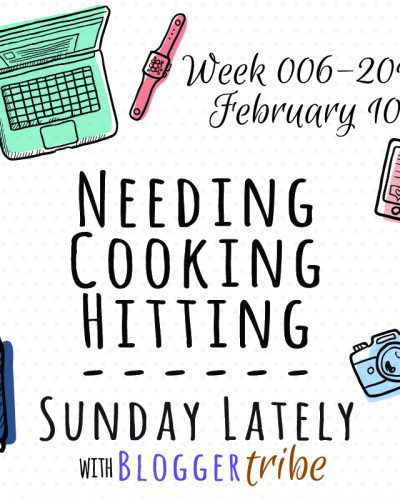 Sunday Lately :: Week 006-2019